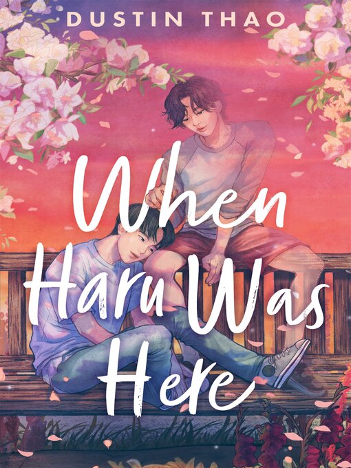 Title details for When Haru Was Here by Dustin Thao - Available